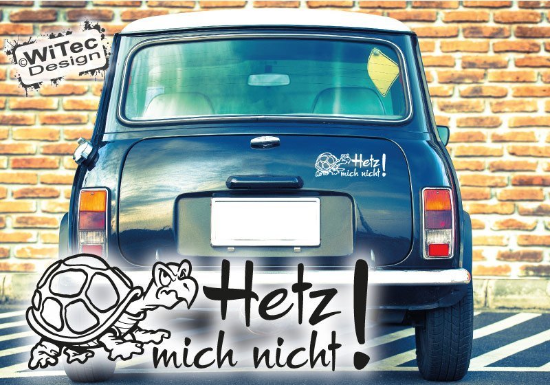 Autoaufkleber Hetz mich nicht! Turtle Schildkröte Auto Aufkleber