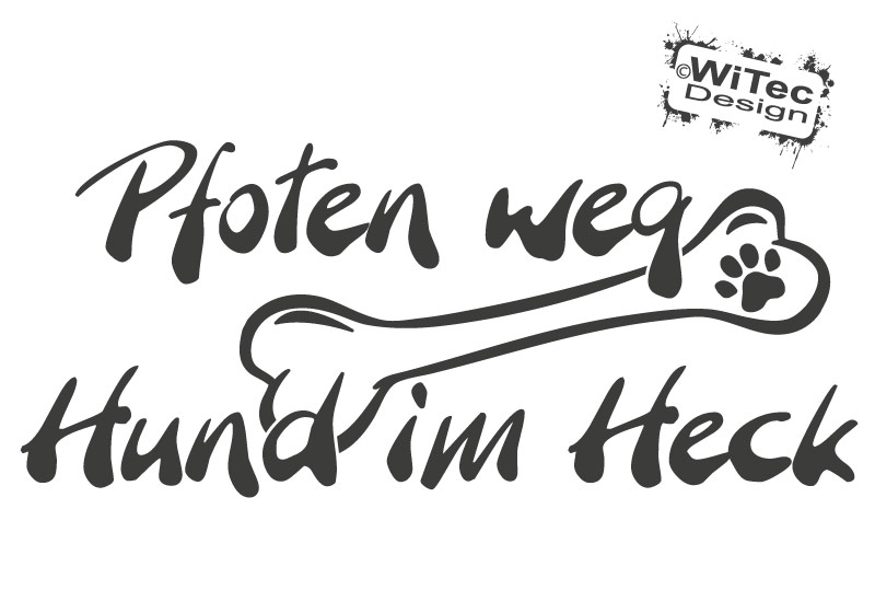 Pfoten weg Hund im Heck Autoaufkleber Hundeaufkleber