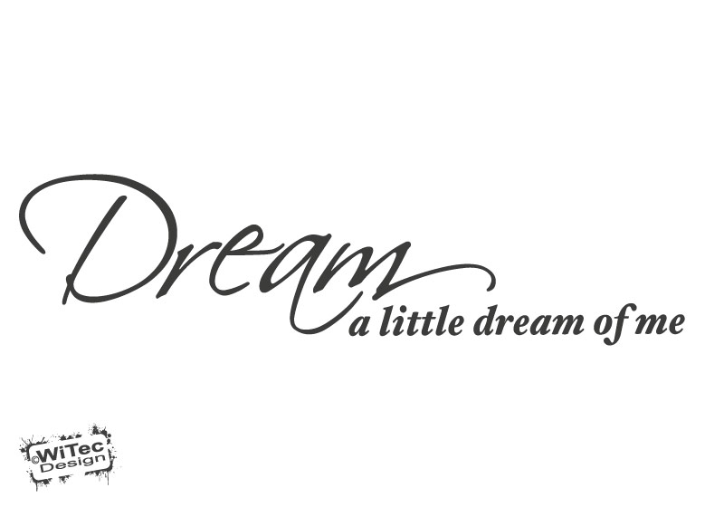 Dream a little dream Wandtattoo Traum Wandaufkleber Wandtattoo Schlafzimmer Traum Wandaufkleber