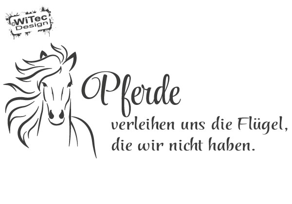 Wandtattoo Pferde verleihen uns die Flügel, die wir nicht haben