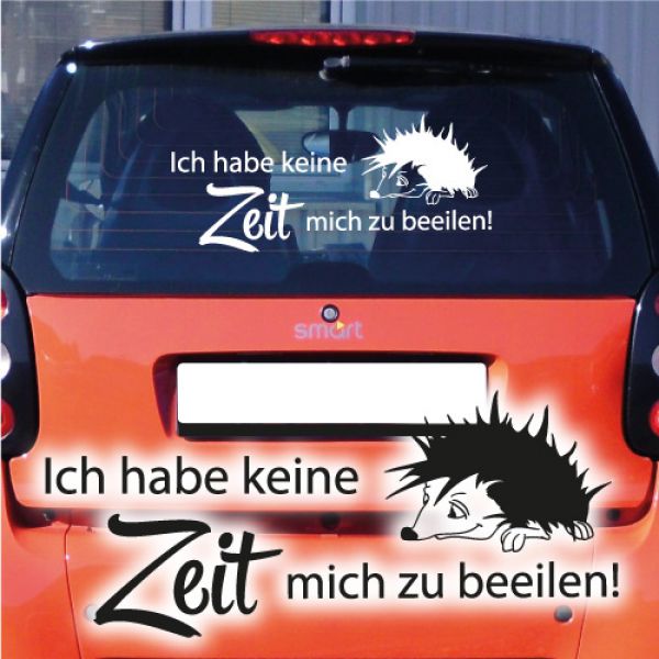 Ich habe keine Zeit mich zu beeilen Autoaufkleber Igel