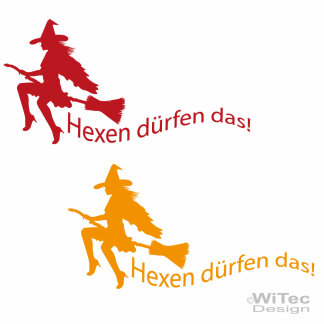 Hexen d&uuml;rfen das Autoaufkleber Gothik Hexe