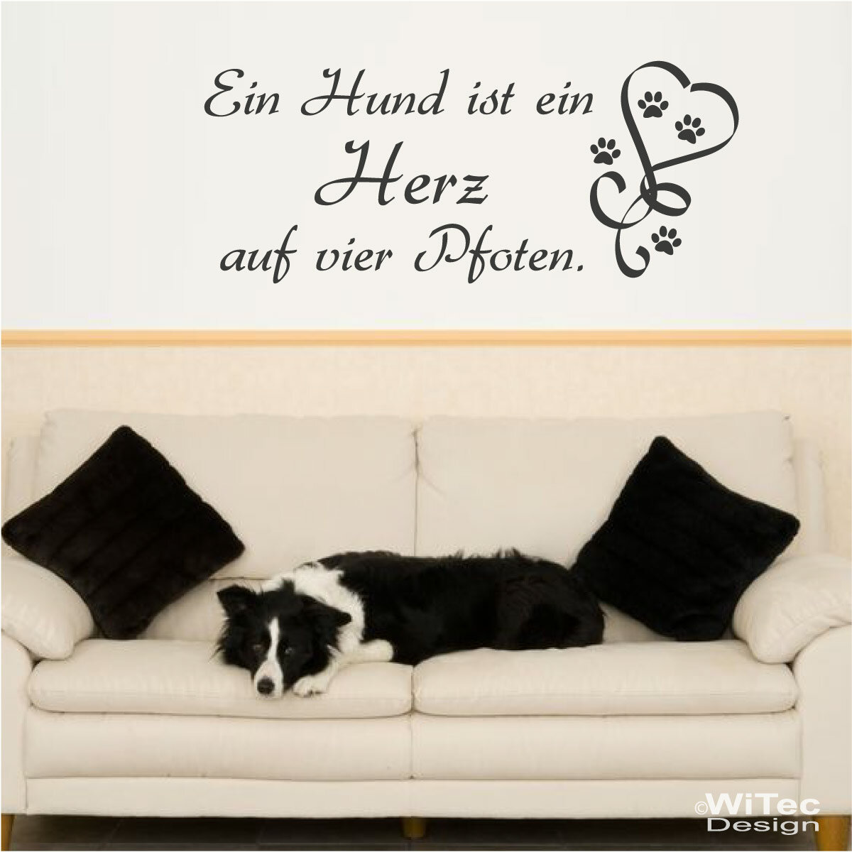 Wandtattoo Ein Hund ist ein Herz auf vier Pfoten