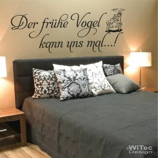 Wandtattoo Der fr&uuml;he Vogel kann uns mal...!