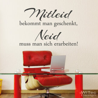 Wandtattoo Mitleid Neid Wandaufkleber Spruch