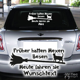 Autoaufkleber Früher hatten Hexen Besen und Wunschtext