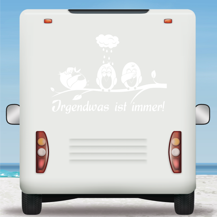 Wohnmobil Aufkleber Lustige Vögel Irgendwas ist immer Camper