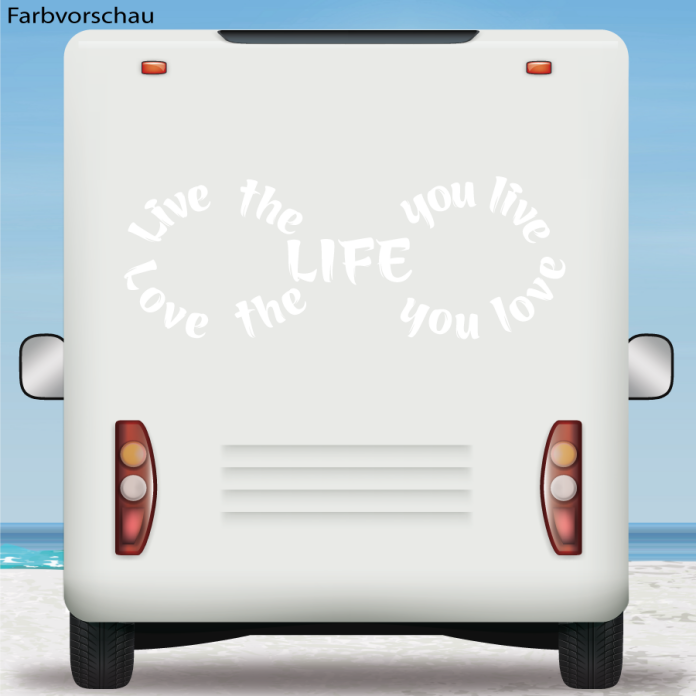 Wohnmobil Aufkleber Love the life you live Caravan Van Wohnwagen