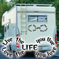 Wohnmobil Aufkleber Love the life you live Caravan Van Wohnwagen