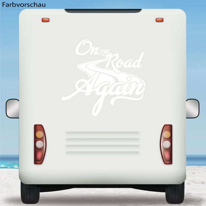 Wohnmobil Aufkleber On the Road again Wohnwagen WoMo