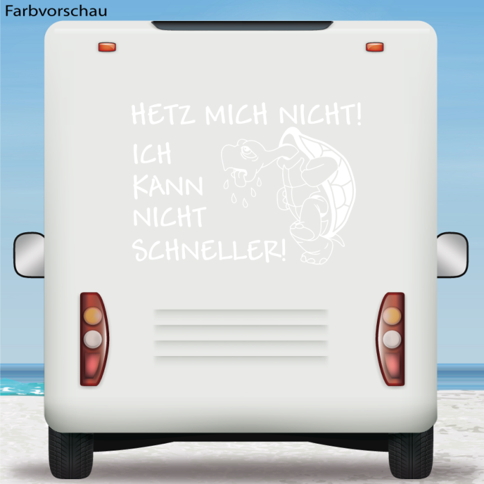 Wohnmobil Aufkleber Hetz mich nicht Schildkröte Wohnwagen Camper