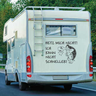 Wohnmobil Aufkleber Hetz mich nicht Schildkröte Wohnwagen Camper