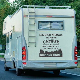 Wohnmobil Aufkleber Leg dich niemals.... Camper Wohnwagen...