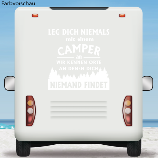Wohnmobil Aufkleber Leg dich niemals.... Camper Wohnwagen Caravan