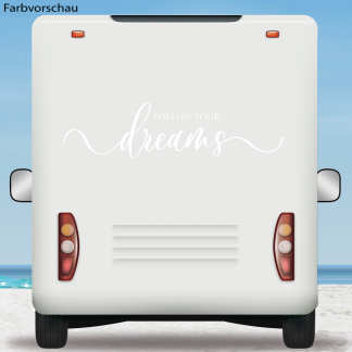 Wohnmobil Aufkleber Follow your dreams